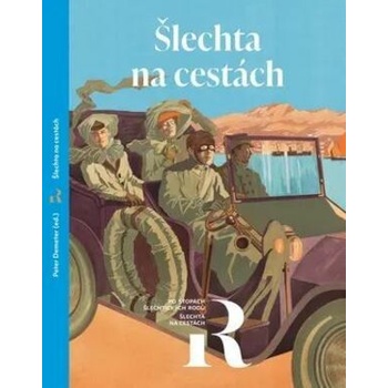 Šlechta na cestách