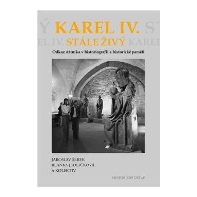 Karel IV. stále živý