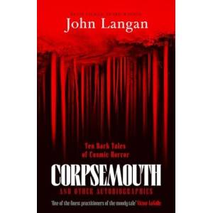 Corpsemouth and Other Autobiographies (ISBN: 9781804369234)