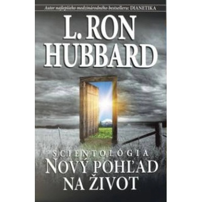 Scientológia - Nový pohľad na život - L. Ron Hubbard