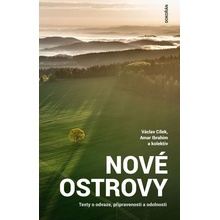 Nové ostrovy. Texty o odvaze, připravenosti a odolnosti - Václav Cílek, Amar Ibrahim