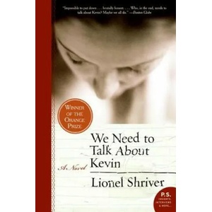 We Need to Talk About Kevin | Lionel Shriver (ISBN: 9780061124297)