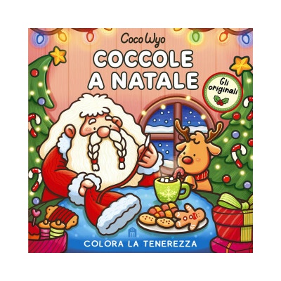 Coccole a Natale. Libro da colorare per tutte le età. Gli originali Coco Wyo