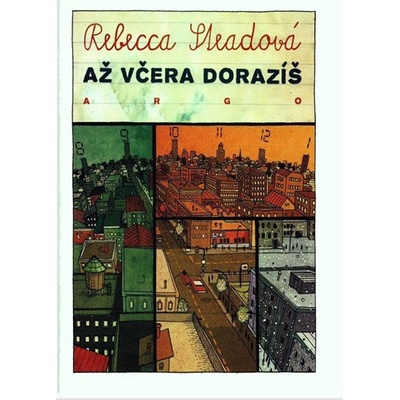 Až včera dorazíš - Rebecca Steadová