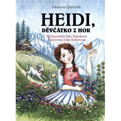 Heidi, děvčátko z hor - Johanna Spyri, Jitka Škápíková