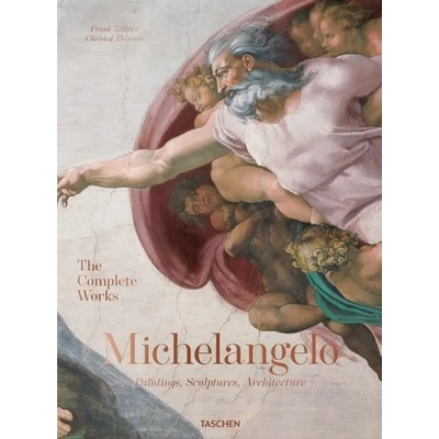 Michelangelo. The Complete Works. Paintings, Sculptures, Architecture