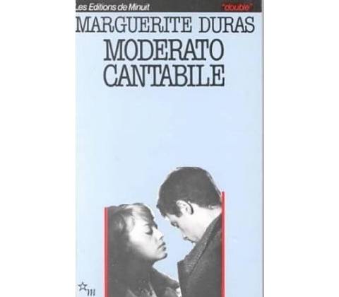 Moderato Cantabile - M. Duras