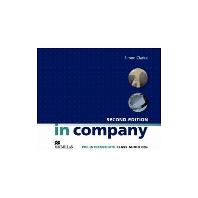 In Company Pre Intermediate Class Audio CDs Second Edition Simon Clarke