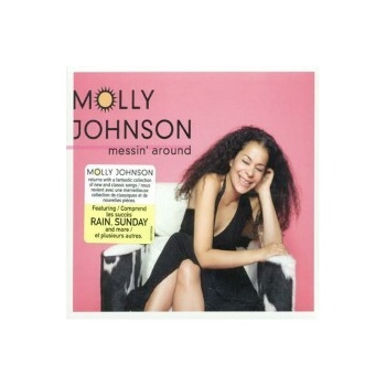 Johnson Molly - Messin' Around CD