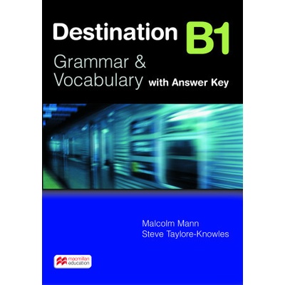 Destination B1 Student's Book With Key - Malcolm Mann,Steve Taylore-Knowles