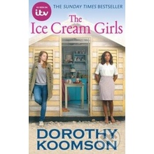 The Ice Cream Girls: TV tie-in - Dorothy Koomson