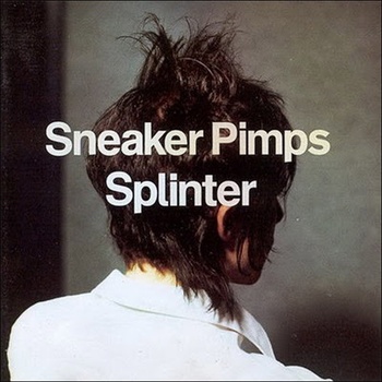 Sneaker Pimps ‎ - Splinter LP