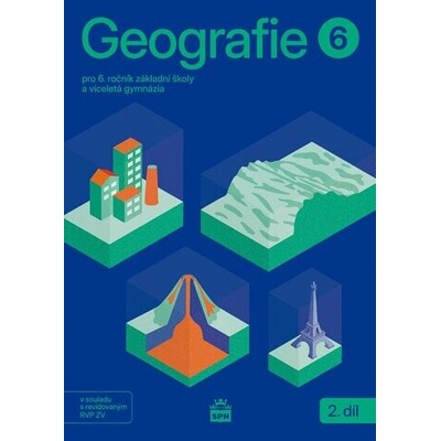 Geografie pro 6. ročník ZŠ – Učebnice 2. díl - Miroslav Marada
