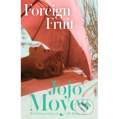 Foreign Fruit – Moyes Jojo