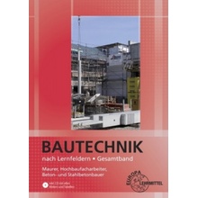 Bautechnik nach Lernfeldern Gesamtband, m. CD-ROM u. Tabellenheft "Grundlagen, Formeln, Tabellen, Verbrauchswerte"