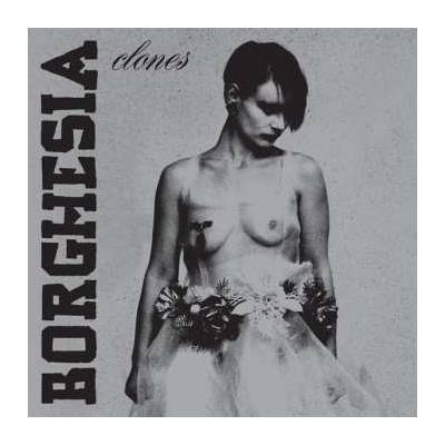 Borghesia: Clones LP