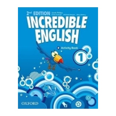 Incredible English 2nd Edition 1 Activity Book Sarah Phillips