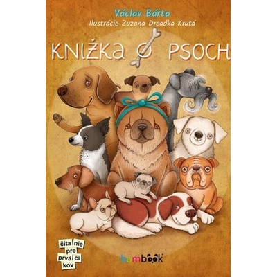 Knižka o psoch - Václav Bárta, Zuzana Dreadka Krutá ilustrátor