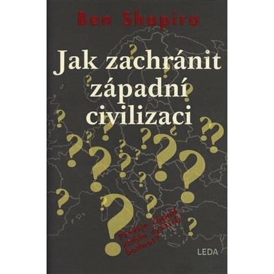 Jak zachránit západní civilizaci