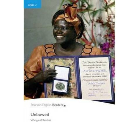 Unbowed - Maathi Wangari