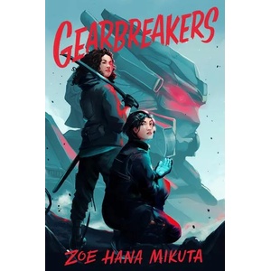 Gearbreakers (ISBN: 9781250269508)