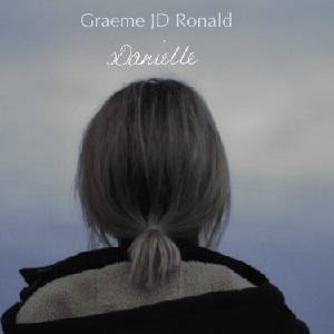 Graeme J. D. Ronald - Danielle (10") (5051083152105)