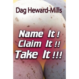 Name It! Claim It! Take It! | Dag Heward-Mills (ISBN: 9789988596439)