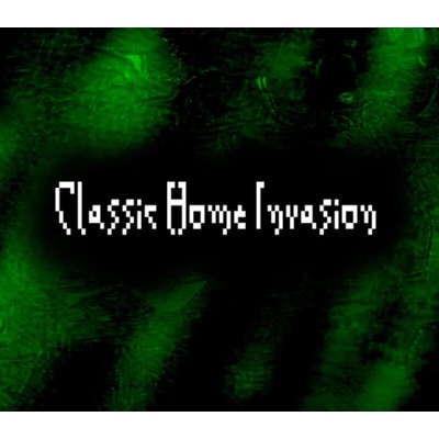 Classic Home Invasion