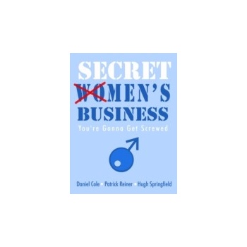 Secret Men's Business - Coleman Daniel