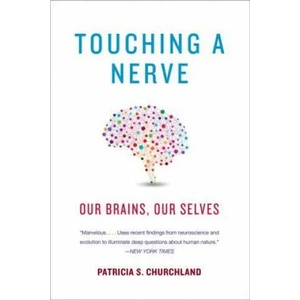 Touching a Nerve | Patricia S Churchland (2014)