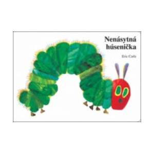 Nenásytná húsenička | Eric Carle (2012)