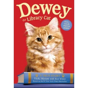 Dewey the Library Cat: A True Story | Vicki Myron (2011)