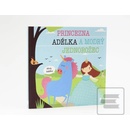 Princezna Adélka a modrý jednorožec - Lucie Šavlíková