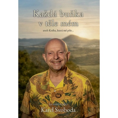 Karel Svoboda KAŽDÁ BUŇKA V TĚLE MÉM
