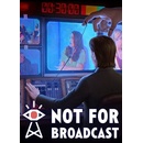 Not For Broadcast