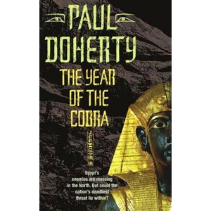 Year of the Cobra (Akhenaten Trilogy, Book 3) | Paul Doherty (ISBN: 9780755303441)