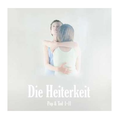 Die Heiterkeit - Pop & Tod I + II 2LP