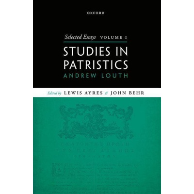 Selected Essays, Volume I Studies in Patristics
