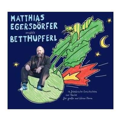 Matthias Egersdörfer - Erzählt Betthupferl CD