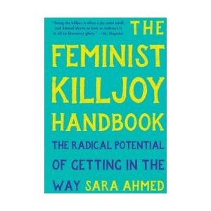 The Feminist Killjoy Handbook (ISBN: 9781541603769)