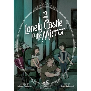 Lonely Castle in the Mirror (Manga) Vol. 2 | Tomo Taketomi (ISBN: 9798888433669)