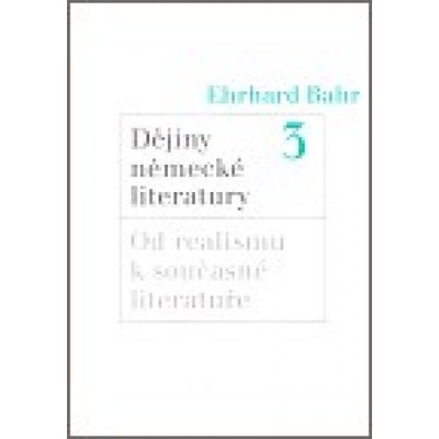Dějiny německé literatury 3. - Ehrhard Bahr