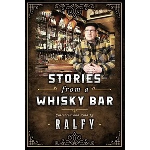 Stories From A Whisky Bar | Ralfy Mitchell (ISBN: 9781916257535)