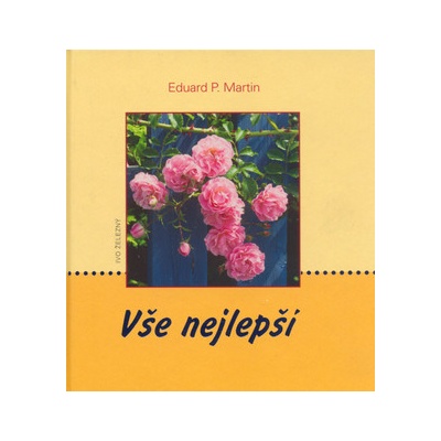 Vše nejlepší - Eduard P. Martin