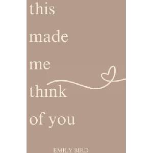 This Made Me Think of You | Emily Bird (ISBN: 9781913666613)