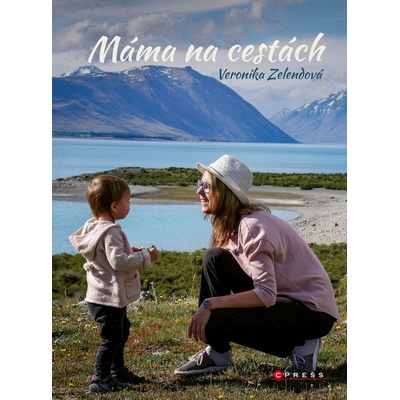 Máma na cestách - Veronika Zelendová