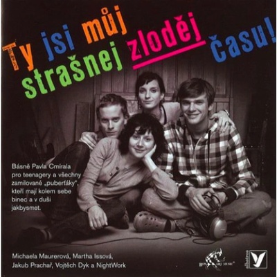 Ty Jsi Muj Strasnej Zlodej Casu! - Pavel Cmíral