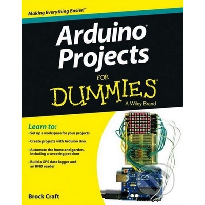 Arduino Projects For Dummies Brock Craft