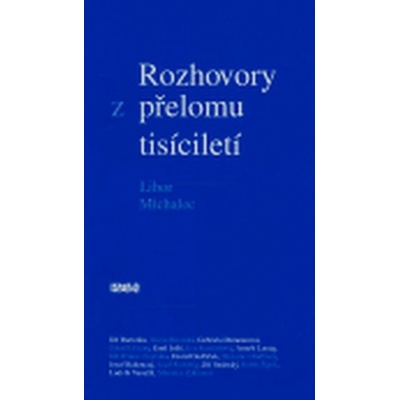 Rozhovory z přelomu tisíciletí - Libor Michalec
