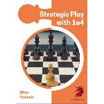New in Chess Opening Repertoire: Strategic Play with 1 e4